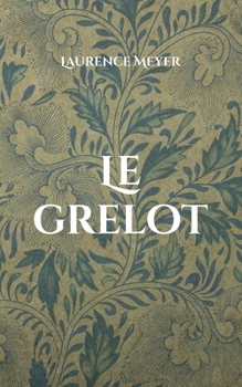 Paperback Le grelot [French] Book