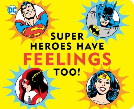 Board book Super Heroes Have Feelings Too Book