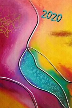 2020: Kunst  Design  Kalender  - Wochenplaner - Zielsetzung - Zeitmanagement - Produktivität - Terminplaner - Terminkalender -  +10 Seiten Adressen + ... Punkteraster für Notizen (German Edition)