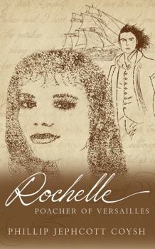 Rochelle – Poacher of Versailles