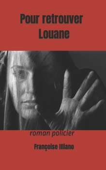 Paperback Pour retrouver Louane [French] Book