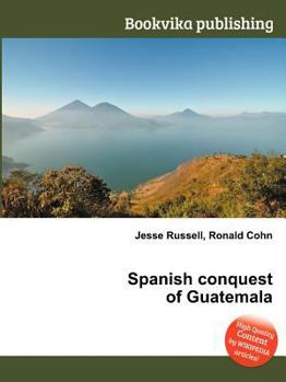 Paperback Spanish Conquest of Guatemala Book