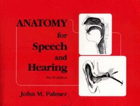 Paperback Anatomy for Speech and Hearing Book