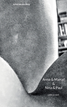 Paperback Anna & Marcel & Nina & Paul: Liebe zu viert [German] Book