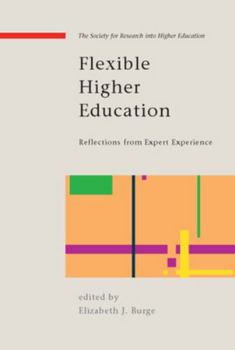 Paperback Flexible Higher Education: International Pioneers Reflect Book