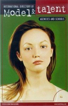 International Directory of Model & Talent Agencies and Schools