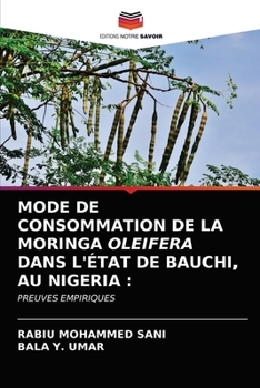 Paperback Mode de Consommation de la Moringa Oleifera Dans l'État de Bauchi, Au Nigeria [French] Book