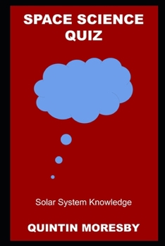 Space Science Quiz: Solar System Knowledge