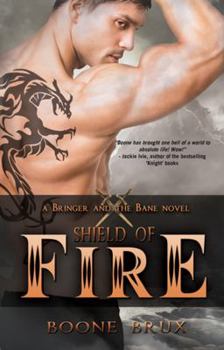 Paperback Shield of Fire (Bringer and the Bane, Book 1) Book