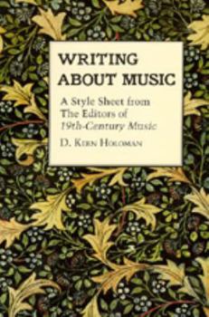 Paperback Writing About Music: A Style Sheet from the Editors of 19th-Century Music Book