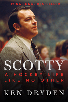 Hardcover Scotty: A Hockey Life Like No Other Book