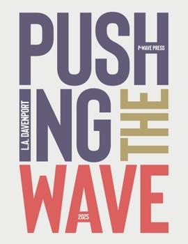 Pushing the Wave 2025