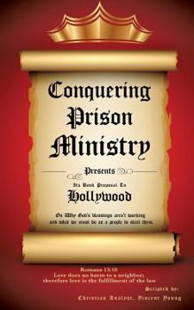 Paperback Conquering Prison Ministry Presents Its Book Proposal to Hollywood Book