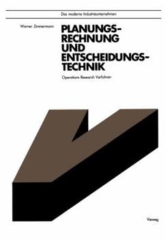 Paperback Planungsrechnung Und Entscheidungstechnik: Operations Research Verfahren [German] Book