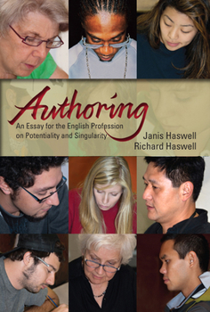 Hardcover Authoring: An Essay for the English Profession on Potentiality and Singularity Book