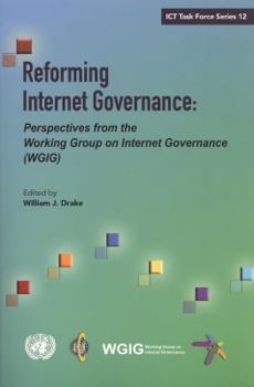 Paperback Reforming Internet Governance: Perspectives from the Working Group on Internet Governance (Wgig) Book