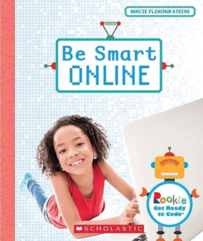 Paperback Be Smart Online (Rookie Get Ready to Code) Book