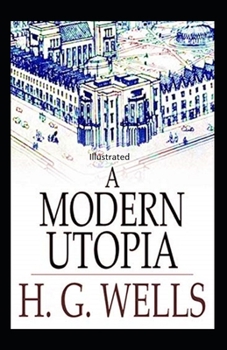 Paperback " A Modern Utopia Illustrated" Book
