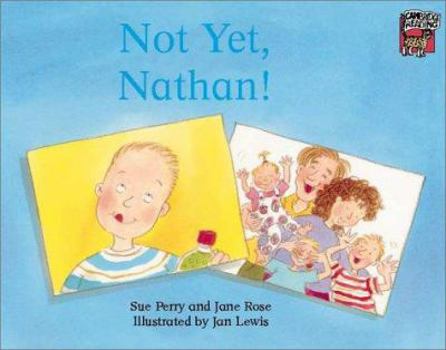 Paperback Not Yet, Nathan! Book