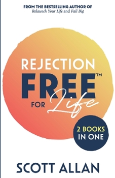 Paperback Rejection Free for Life: 2 Books in 1 (Rejection Reset and Rejection Free) Book