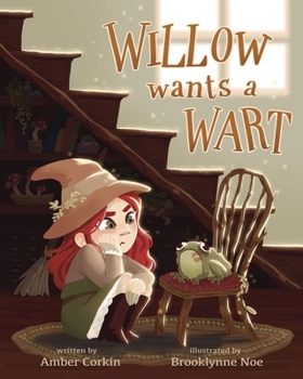 Hardcover Willow Wants a Wart Book
