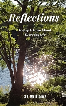 Paperback Reflections: Poetry & Prose about Everyday life Book