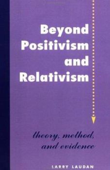 Paperback Beyond Positivism and Relativism: Theory, Method, and Evidence Book