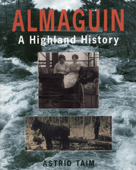 Paperback Almaguin: A Highland History Book