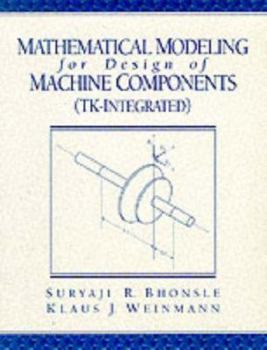 Paperback Math Modeling for Design of Machine Components (TK-Integrated) Book