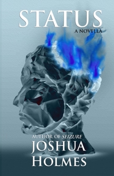 Status: A Novella (Grand Mal)