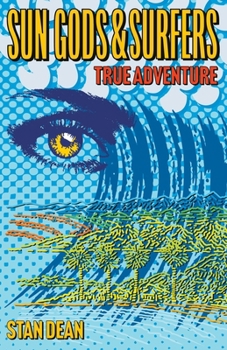 Paperback Sun Gods and Surfers True Adventure Book