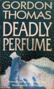 Deadly Perfume - Book #1 of the David Morton