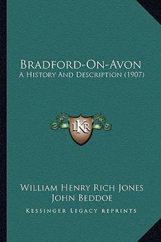 Paperback Bradford-On-Avon: A History And Description (1907) Book