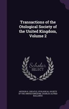 Hardcover Transactions of the Otological Society of the United Kingdom, Volume 2 Book