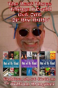 Paperback The Next Three 'Things I Could Get OUT OF MY MIND' Book