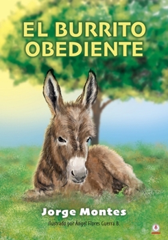 Paperback El burrito obediente [Spanish] Book