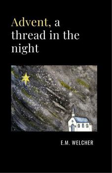 Paperback Advent, a thread in the night Book