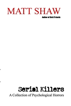 Paperback Serial Killers: A Collection of Psychological Horrors Book