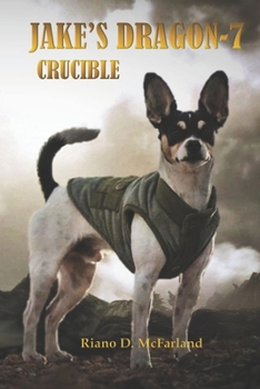 Paperback Jake's Dragon 7: Crucible Book