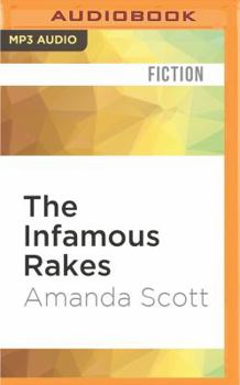 The Infamous Rakes: The Forthright Lady Gillian and the Fickle Fortune-Hunter - Book  of the Infamous Rakes