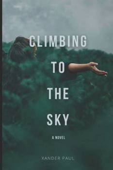 Paperback Climbing to the Sky Book