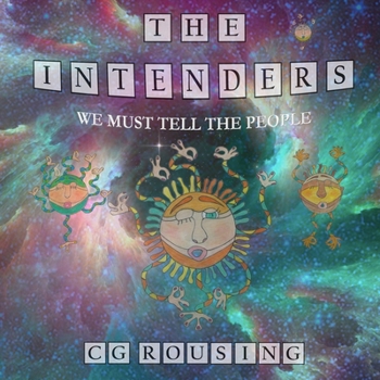 Paperback The Intenders: We Must Tell the People Book