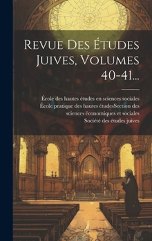 Hardcover Revue Des Études Juives, Volumes 40-41... [French] Book