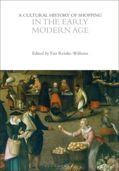 Paperback A Cultural History of Shopping in the Early Modern Age Book
