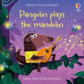 Pangolin plays the mandolin - Book  of the Usborne Phonics Readers