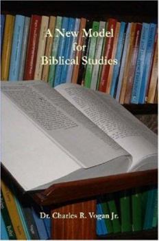 Paperback A New Model for Biblical Studies Book