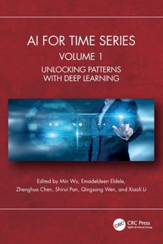 Paperback AI for Time Series: Volume 1: Unlocking Patterns with Deep Learning Book