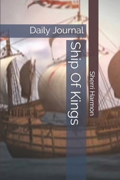Paperback Ship Of Kings: Daily Journal Book
