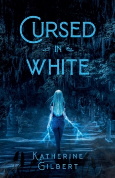Cursed in White: A More in Heaven and Earth Novel - Book  of the More in Heaven and Earth