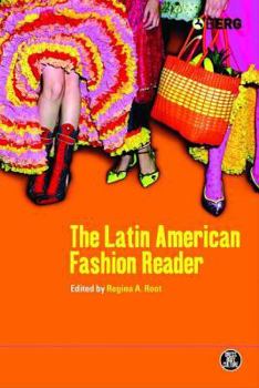 Latin American Fashion Reader (Dress, Body, Culture)
